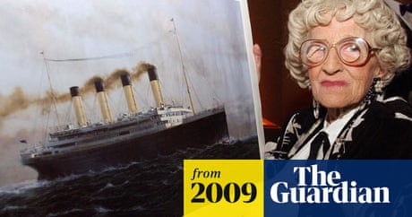 Last Titanic Survivor A Baby Put In A Lifeboat Dies At 97 World News The Guardian