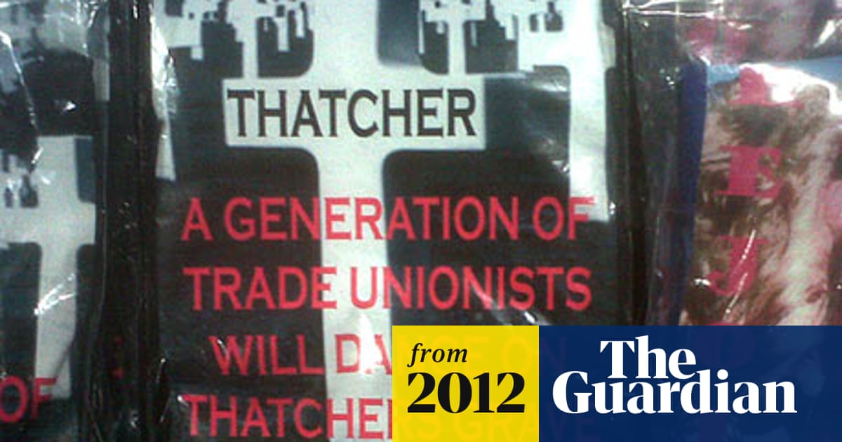 Thatcher Death T Shirts Tasteless And Inappropriate Says Tuc Leader Tuc The Guardian