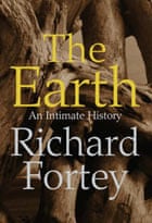 The Earth: An Intimate History by Richard Fortey – cover image