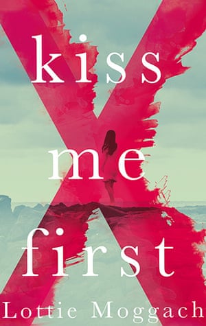 Guardian book award: Kiss Me First by Lottie Moggach
