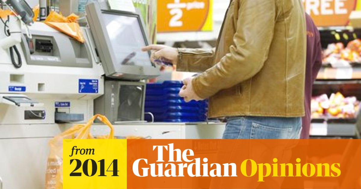 The Machines Have Turned Britain Into A Nation Of Shoplifters Rhiannon Lucy Cosslett The Guardian The Machines Have Turned Britain Into A Nation Of Shoplifters Rhiannon Lucy Cosslett The Guardian
