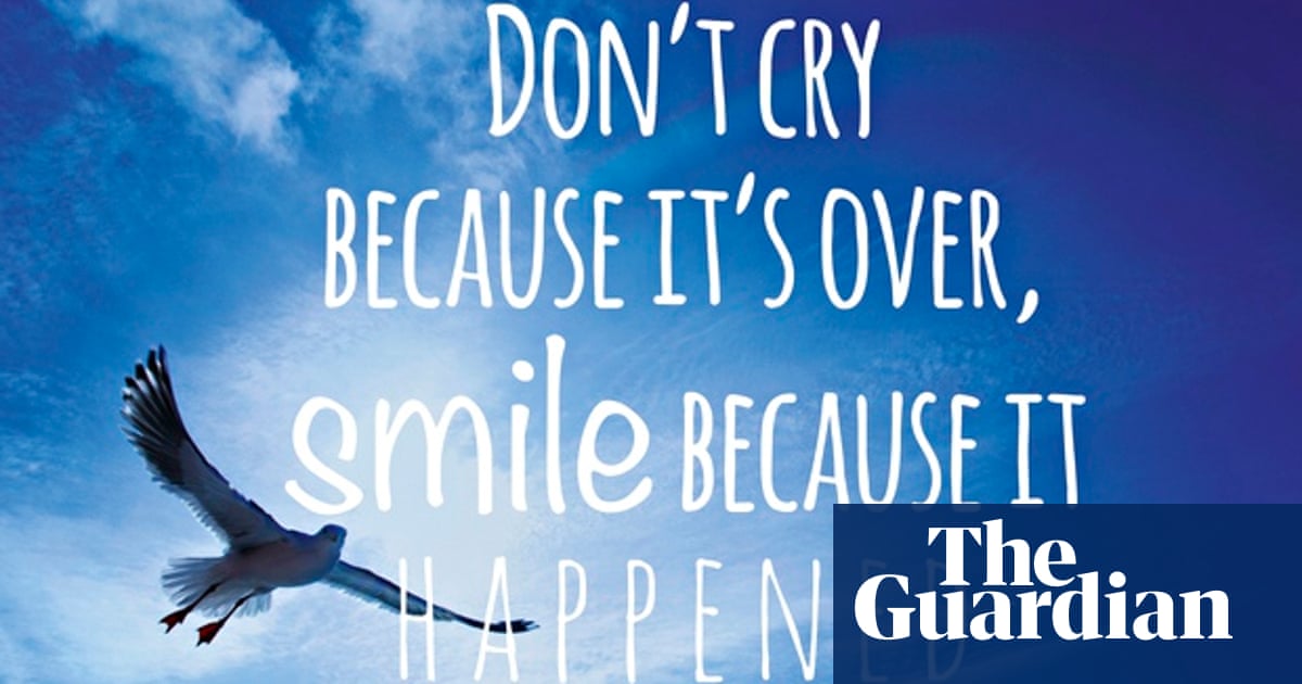 Read this and feel better – how inspirational guff invaded our lives | Life and style | The Guardian