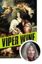 Lucy Hughes-Hallett selects Viper Wine