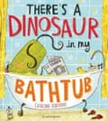 dinosaur in my bathtub