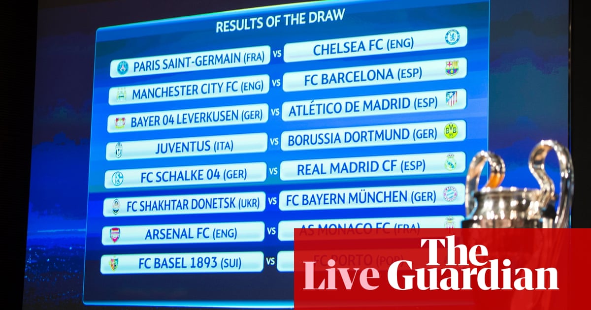Champions League And Europa League Knockout Stage Draw As It Happened Football The Guardian