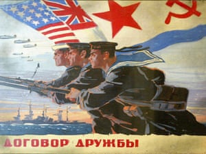 A World War II poster from the Museum of the Great Patriotic War in Moscow. The poster, featuring US, British and Soviet servicemen, is part of the museum's section chronicling the allies' wartime efforts Photograph: AP