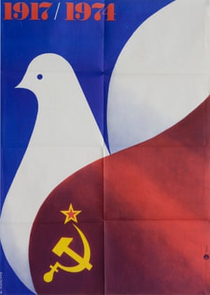 This poster from 1974 featuring a dove and hammer and sickle commemorates the 57th anniversary of the Russian October Revolution that led to the formation of the Soviet Union. Photograph: Michael Nicholson/Corbis