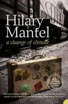 .Hilary Mantel - A Change of Climate