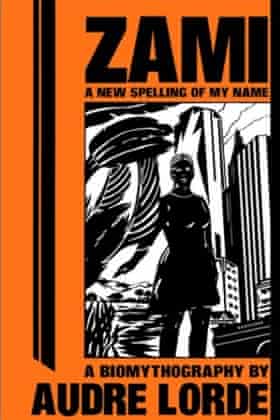 Zami: A New Spelling of My Name, by Audre Lorde.