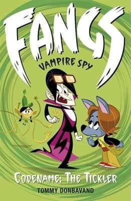Fangs Vampire Spy Codename The Tickler By Tommy Donbavand