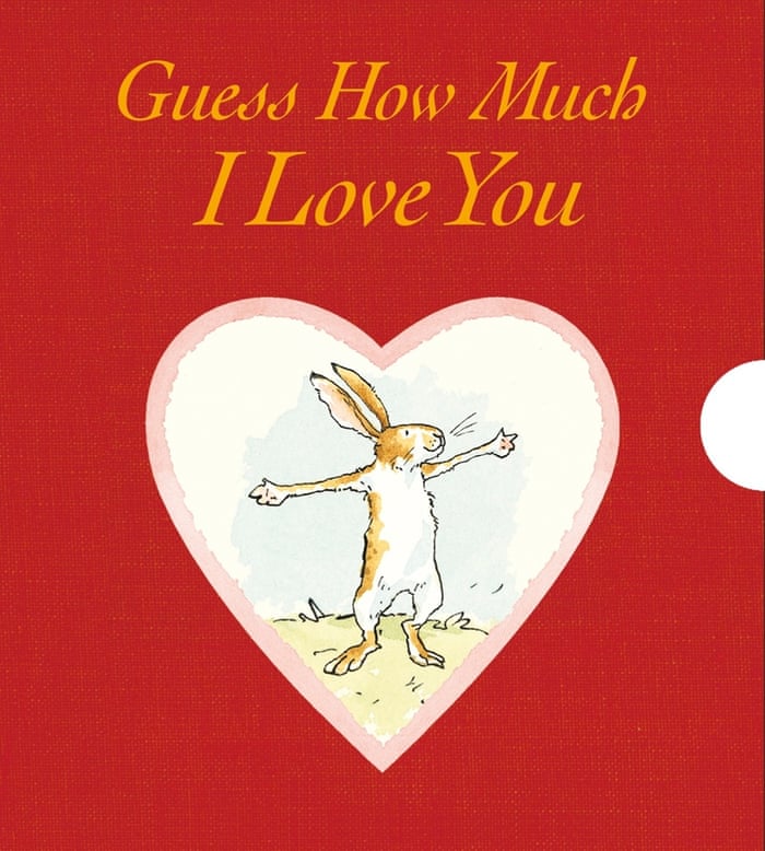 Guess How Much I Love You In Pictures Children S Books The Guardian Guess How Much I Love You In Pictures Children S Books The Guardian