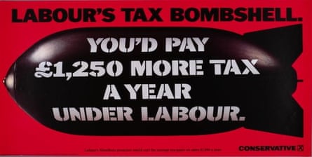 The Tories' 1992 Tax Bombshell poster. Photograph:  Conservative Party Archive/Getty Images