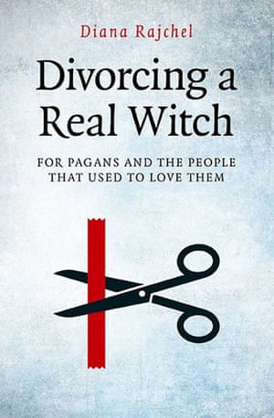 Divorcing a Real Witch by Diana Rajchel (£12.99, Moon Books), Oddest book titles