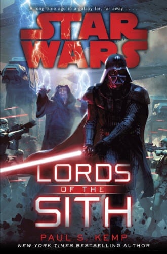 Lords of the Sith by Paul S Kemp.