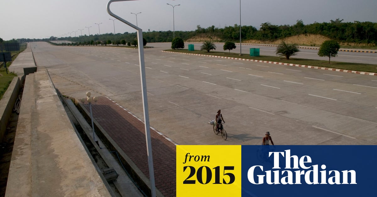 Burma S Bizarre Capital A Super Sized Slice Of Post Apocalypse Suburbia Cities The Guardian Burma S Bizarre Capital A Super Sized Slice Of Post Apocalypse Suburbia Cities The Guardian