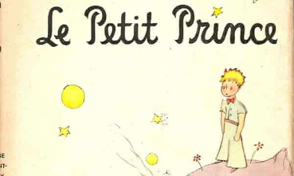 All Grown Ups Were Once Children The 15 Top Le Petit Prince Quotes Children S Books The Guardian