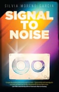 Signal to Noise by Silvia Moreno-Garcia (Solaris)