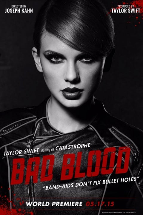 Taylor Swift's Bad Blood posters - in pictures | Music | The Guardian Taylor Swift's Bad Blood posters - in pictures | Music | The Guardian
