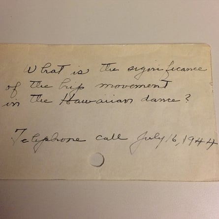 “’What is the significance of the hip movement in the Hawaiian dance?’ Telephone call July 16, 1944