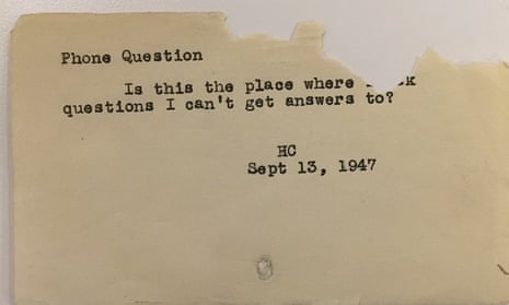 ""Is this the place where I ask questions I can't get answers to?" - Phone question, September 13, 1947"