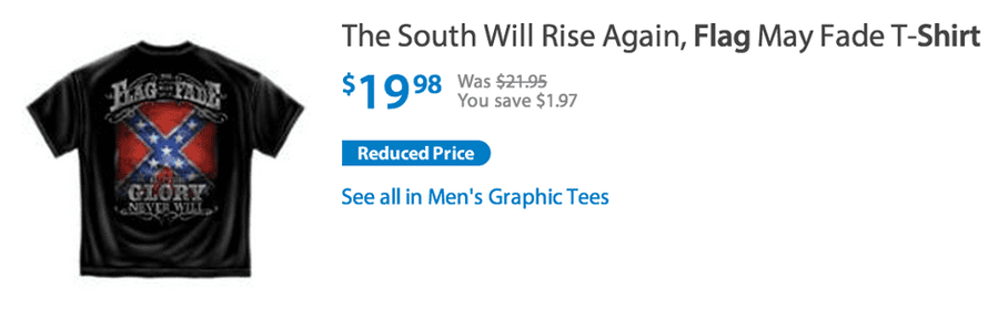 Walmart confederate flag t-shirt.