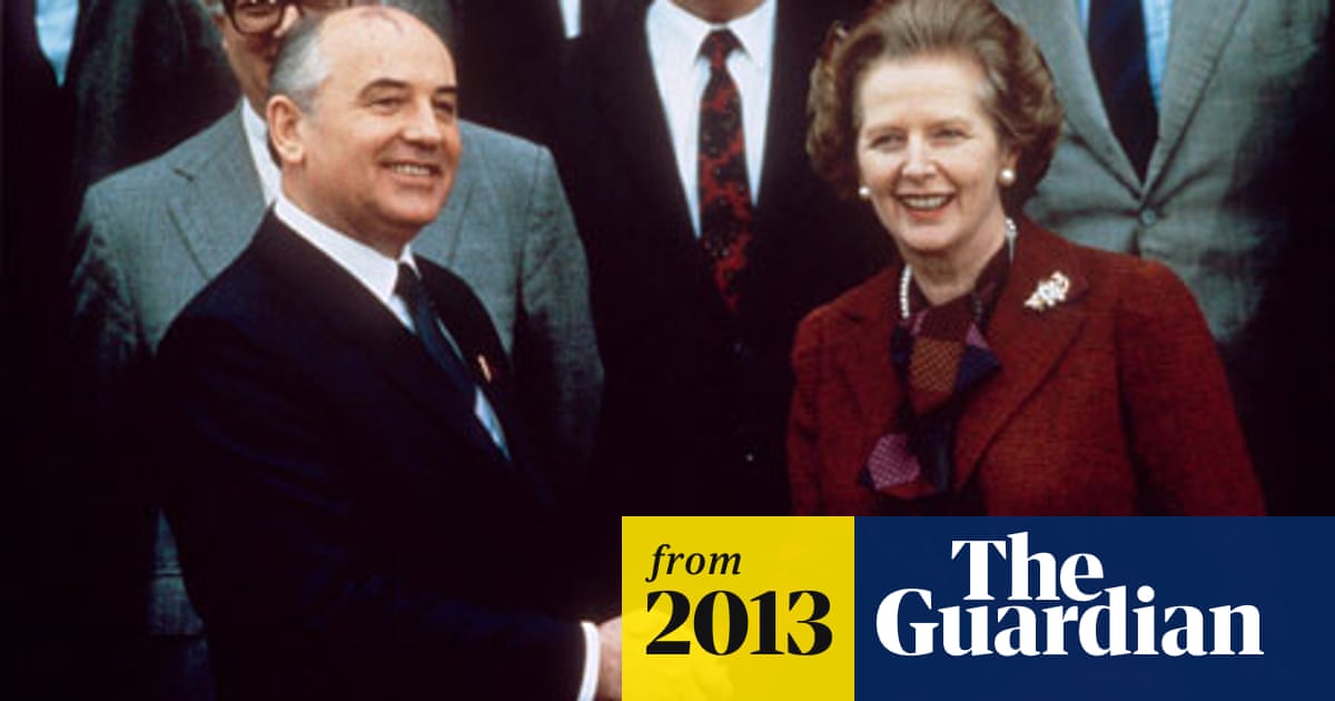 Mikhail Gorbachev The Margaret Thatcher I Knew Politics The Guardian