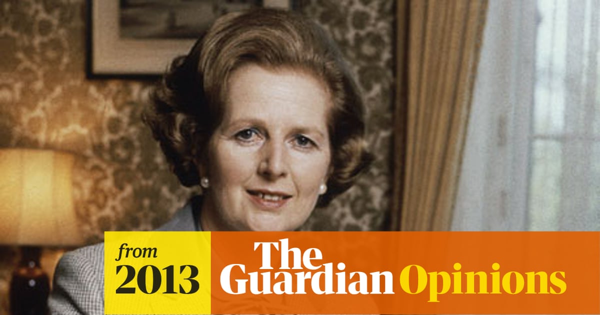 Margaret Thatcher Left A Dark Legacy That Has Still Not Disappeared Margaret Thatcher The Guardian