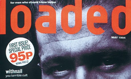 Loaded Released Loaded: its rise and fall | Consumer magazines | The Guardian