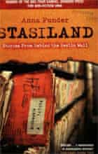 Stasiland - Stories from behind the Berlin Wall by Anna Funder