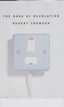 Rupert Thomson, The Book of Revelation, 1999